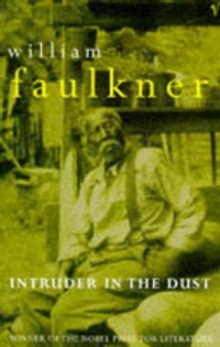 William, Faulkner Intruder in the Dust (Vintage classics) 