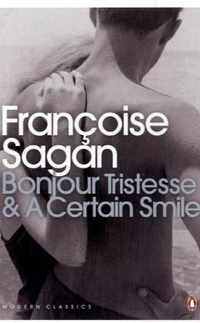 Sagan, Francoise Bonjour Tristesse & A Certain Smile 