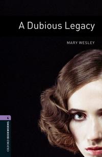 Retold by Rosalie Kerr, Mary Wesley OBL 4: A Dubious Legacy 