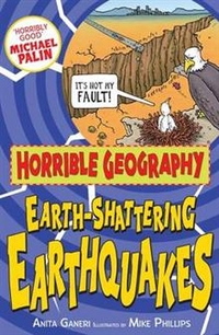 Anita, Ganeri Horrible Geography: Earth-Shattering Earthquakes 