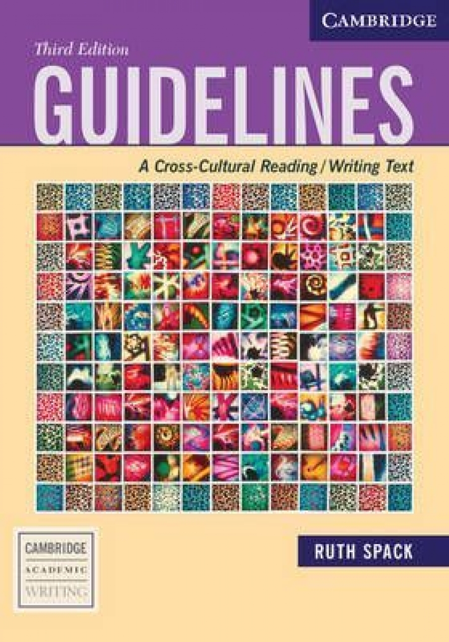 Ruth Spack Guidelines Third Edition: A Cross-Cultural Reading/ Writing Text 