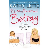 Kathy, Lette To Love, Honour and Betray 