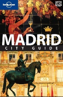 Anthony Ham Madrid city travel guide (6th Edition) 