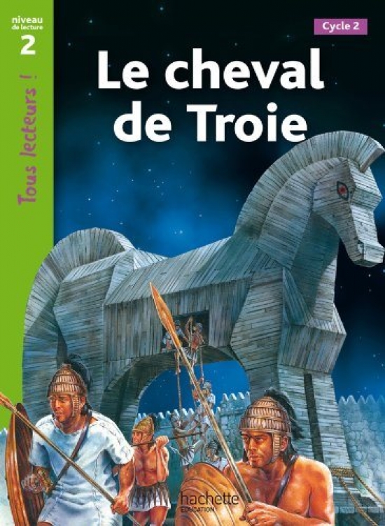 S., Galliot, L.; Odgers Le cheval de Troie. Niveau 2 
