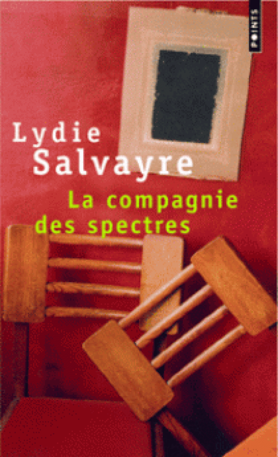 Salvayre, Lydie La compagnie des spectres 