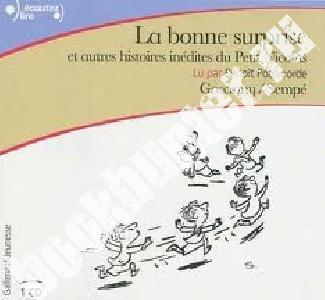 Sempe/Goscinny La bonne surprise et autres histoires inedites du Petit Nicolas. Audio CD 