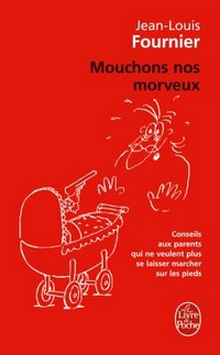 Fournier, Jean-Louis Mouchons nos Morveux 
