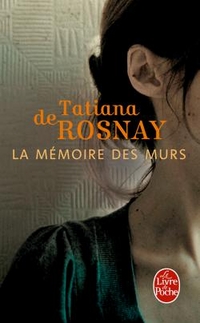 Rosnay, Tatiana de La Memoire Des Murs 