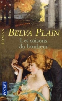 Plain, Belva Les Saisons du Bonheur. Roman 