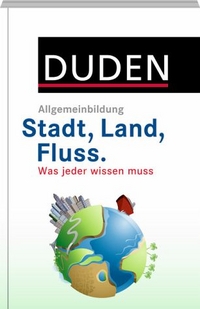 Hess Jurgen C. Duden Allgemeinbildung Stadt, Land, Fluss, 