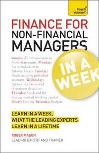 Roger, Mason Finance for Non-Financial Managers in a Week 
