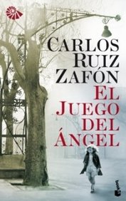 Carlos, Ruiz Zafon El Juego del Angel 