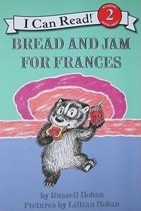 Russell, Hoban Bread and Jam for Frances (I Can Read Book 2) 