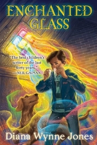 Jones, Diana Wynne Enchanted Glass 
