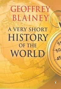 Geoffrey, Blainey A Very Short History of the World 