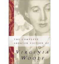 Virginia, Woolf Complete Shorter Fiction of Virginia Woolf  (TPB) 