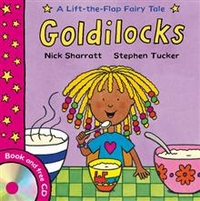 Stephen T. Lift-the-flap Fairy Tales: Goldilocks 