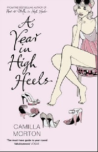Camilla Morton A year in high heels 