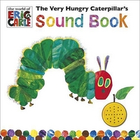Eric, Carle Very Hungry Caterpillar (Sound Book) 