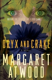 Atwood, Margaret Oryx and Crake  (TPB) 