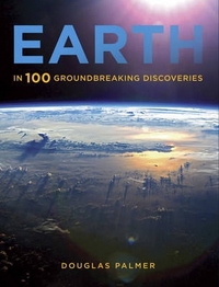 Douglas, Palmer Earth: In 100 Groundbreaking Diskoveries 