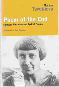 Marina, Tsvetaeva Poem of the End 