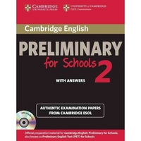 Cambridge ESOL Cambridge English Preliminary for Schools 2 Student's Book with answers Self-study Pack 