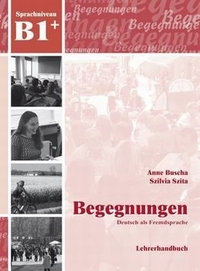 Buscha, Anne; Szita, Szilvia Begegnungen B1+  Lehrerhandb. 2.Auflage 