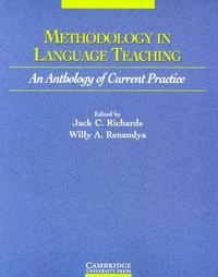Jack C. Richards Methodology in Language Teaching: An Anthology of Current Practice 