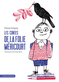 Gripari Pierre Les Contes de, la Folie-Mericourt 