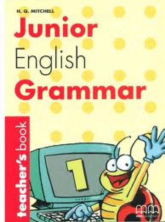 Junior English Grammar. Level 1. Teachers Book 
