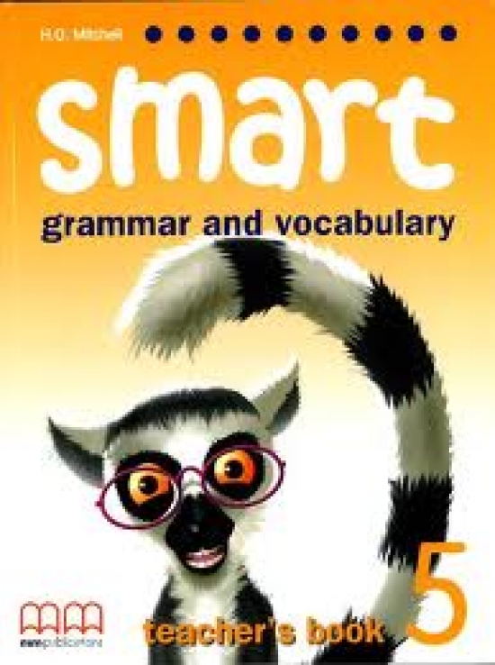 H.Q. Mitchell Smart (Grammar and Vocabulary) 5 Teachers Book 