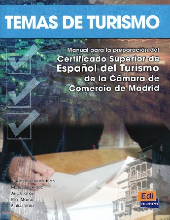 Marisa D.P., Carmen R.D.J., Ana E.G., Pilar M., Eloisa N. Temas De Turismo - Libro Del Alumno 
