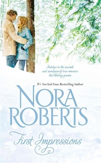 Roberts, Nora First Impressions: Blithe Images 