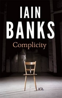Banks, Iain Complicity 