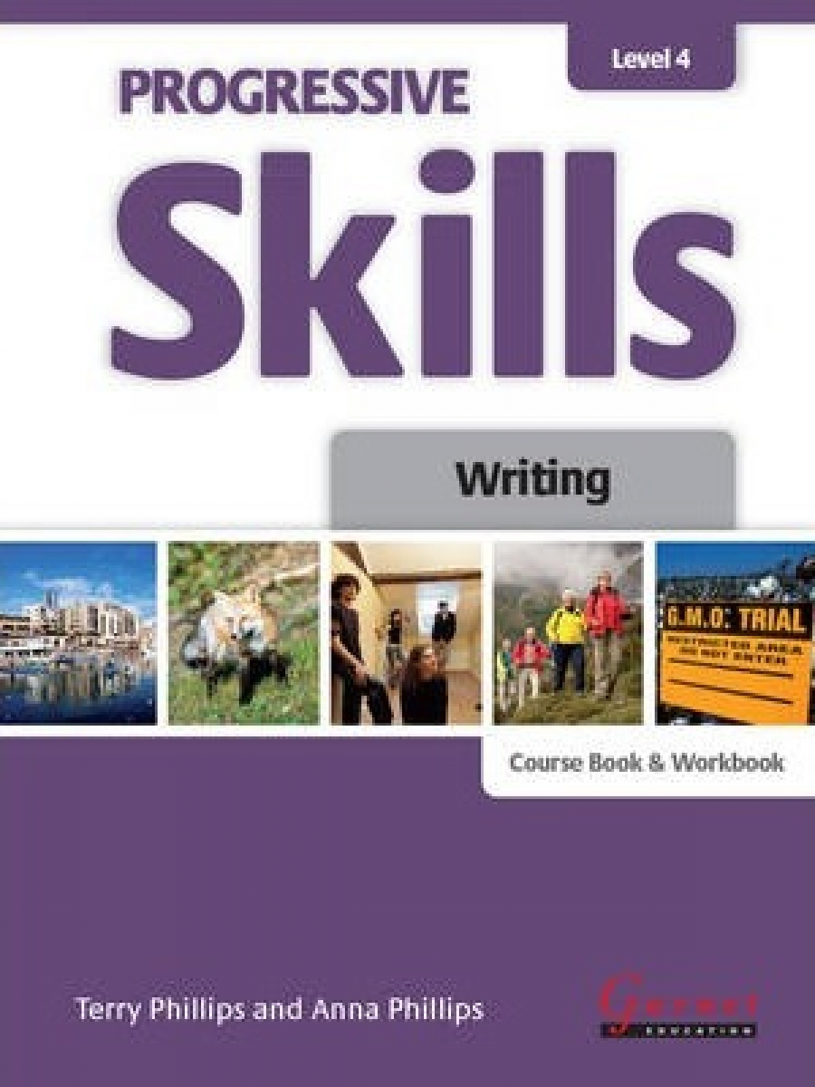Phillips Terry, Phillips Anna Progressive Skills in English 4. Writing. Course Book and Workbook 