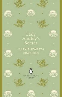 Braddon, Mary Elizabeth Lady Audley's Secret 