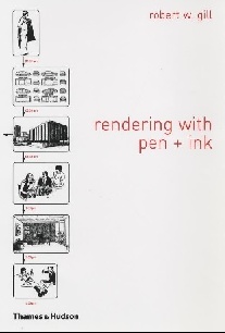 Robert W. Gill Rendering with Pen and Ink PB 