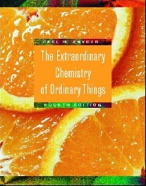 Carl H. Snyder The Extraordinary Chemistry of Ordinary Things, 4th Edition 