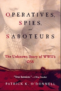 O`donnell, Patrick K. Operatives, spies and saboteurs 