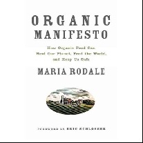 Rodale Maria Organic Manifesto 