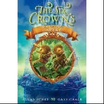 Jones Allan The Six Crowns: The Ice Gate of Spyre 