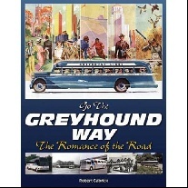 Robert (Author), Gabrick Going the Greyhound Way: The Romance of the Road 