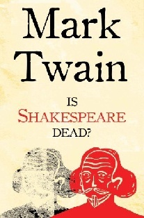 Twain Mark Is Shakespeare Dead? 
