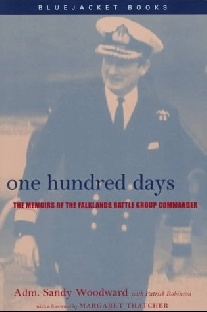 Woodward, Thatcher, Sandy (Author), Margaret (Fore One Hundred Days: The Memoirs of the Falklands Battle Group Commander 