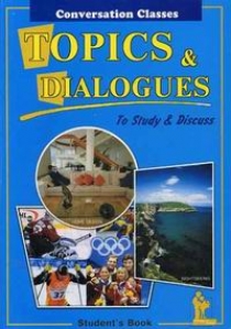  .. Topics & Dialogues: To Study & Discuss /    
