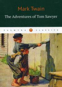 Twain M. The Adventures of Tom Sawyer /    