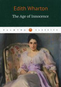 Wharton E. The Age of Innocence /   