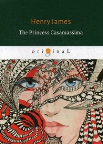 James H. The Princess Casamassima 