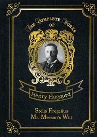 Haggard H.R. Stella Fregelius & Mr. Meesons Will 